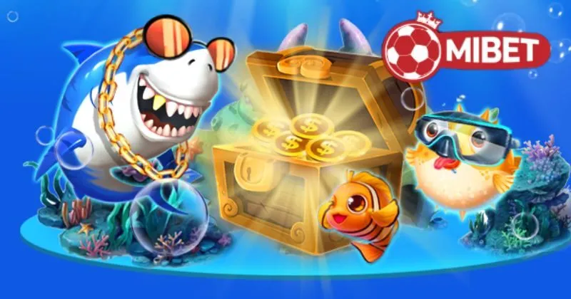 Ưu điểm hấp dẫn tại sảnh bắn cá Mibet